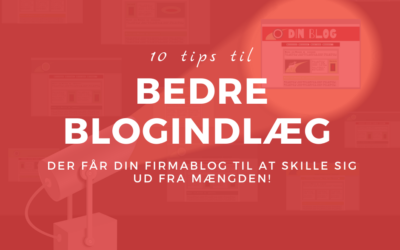 10 tips til at skri­ve et godt blogindlæg